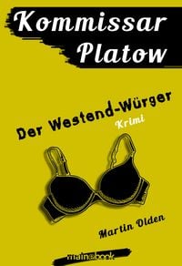 Produktbild: Kommissar Platow, Band 4: Der Westend-W&uuml;rger