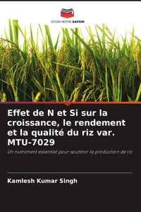 Produktbild: Effet de N et Si sur la croissance, le rendement et la qualit&eacute; du riz var. MTU-7029