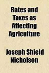 Produktbild: Rates and Taxes as Affecting Agriculture