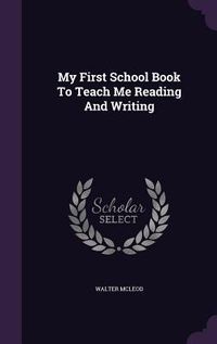 Produktbild: My First School Book To Teach Me Reading And Writing