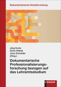 Produktbild: Dokumentarische Professionalisierungsforschung bezogen auf das Lehramtsstudium