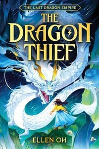Produktbild: The Dragon Thief (the Last Dragon Empire, Book 1)