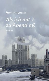 Produktbild: Als ich mit Z zu Abend a&szlig;
