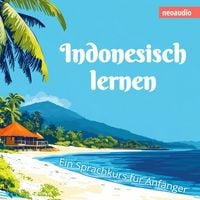 Produktbild: Sprachkurse f&uuml;r Anf&auml;nger, Indonesisch lernen