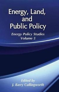 Produktbild: Cullingworth, J: Energy, Land and Public Policy