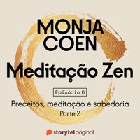 Produktbild: E06 &ndash; Preceitos, medita&ccedil;&atilde;o e sabedoria 2 &ndash; Medita&ccedil;&atilde;o Zen