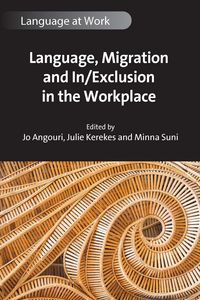 Produktbild: Language, Migration and In/Exclusion in the Workplace