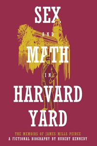 Produktbild: Sex and Math in Harvard Yard