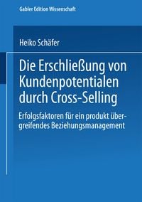Produktbild: Die Erschlie&szlig;ung von Kundenpotentialen durch Cross-Selling
