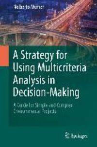 Produktbild: A Strategy for Using Multicriteria Analysis in Decision-Making