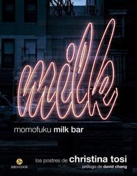Bild vom Artikel Momofuku Milk Bar : los postres de Christina Tosi vom Autor David Chang