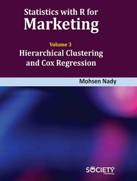 Produktbild: Nady, M: Statistics with R for Marketing: Volume 3 Hierarchi