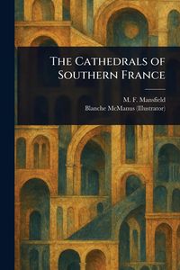 Produktbild: The Cathedrals of Southern France