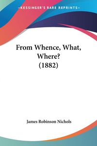 Produktbild: From Whence, What, Where? (1882)