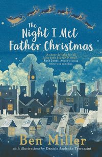Bild vom Artikel Miller, B: The Night I Met Father Christmas vom Autor Ben Miller