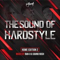 Bild vom Artikel The Sound Of Hardstyle-Home Edition 2 vom Autor Ran-D & Sound Rush