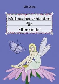 Produktbild: Mutmachgeschichten f&uuml;r Elfenkinder