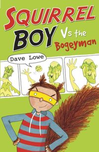 Produktbild: Squirrel Boy vs the Bogeyman: Squirrel Boy Bk 1