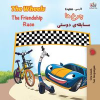 Produktbild: The Wheels The Friendship Race (English Persian -Farsi Bilingual Book)