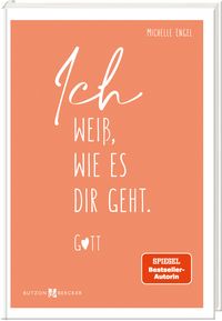 Produktbild: Ich wei&szlig;, wie es dir geht. Gott