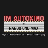 Produktbild: Im Autokino, Folge 42: Westworld und ein n&auml;chtlicher Stadtrundgang