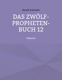Produktbild: Das Zw&ouml;lf-Propheten-Buch 12