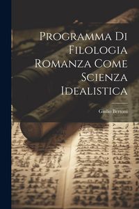 Produktbild: Programma di filologia romanza come scienza idealistica