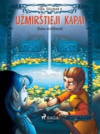 Produktbild: Elfu likimas III. Uzmirstieji kapai