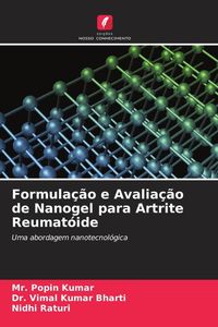 Produktbild: Formula&ccedil;&atilde;o e Avalia&ccedil;&atilde;o de Nanogel para Artrite Reumat&oacute;ide