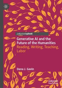 Produktbild: Generative AI and the Future of the Humanities