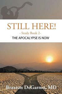 Produktbild: Still Here! The Apocalypse is Now