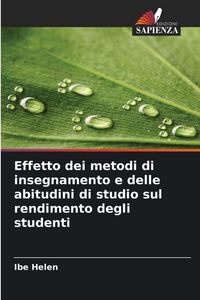 Produktbild: Effetto dei metodi di insegnamento e delle abitudini di studio sul rendimento degli studenti