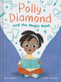 Bild vom Artikel Polly Diamond and the Magic Book vom Autor Alice Kuipers