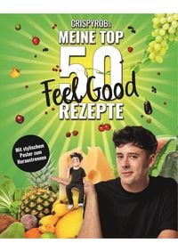 Produktbild: CrispyRobs meine Top 50 Feel Good Rezepte