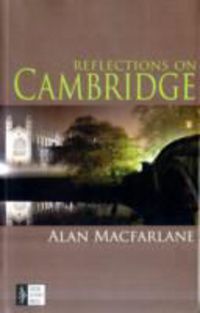 Produktbild: MacFarlane, A: Reflections on Cambridge