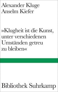 Produktbild: &raquo;Klugheit ist die Kunst, unter verschiedenen Umst&auml;nden getreu zu bleiben&laquo;