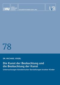 Produktbild: Die Beobachtung der Kunst und die Kunst der Beobachtung