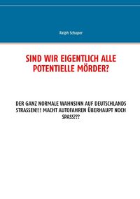 Produktbild: Sind wir eigentlich alle potentielle M&ouml;rder?