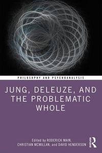 Produktbild: Jung, Deleuze, and the Problematic Whole