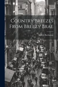 Produktbild: Country Breezes From Breezy Brae