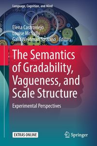 Produktbild: The Semantics of Gradability, Vagueness, and Scale Structure