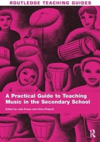 Produktbild: Practical Guide to Teaching Music in the Secondary School