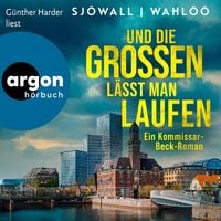 Produktbild: Und die Gro&szlig;en l&auml;sst man laufen: Ein Kommissar-Beck-Roman