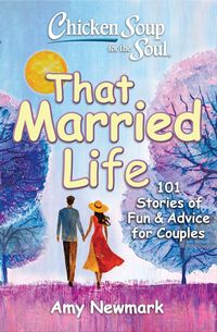 Produktbild: Chicken Soup for the Soul: That Married Life