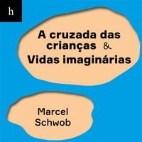 Produktbild: A cruzada das crian&ccedil;as - Vidas imagin&aacute;rias
