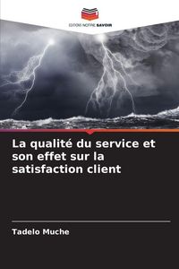 Produktbild: La qualit&eacute; du service et son effet sur la satisfaction client
