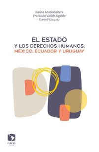 Produktbild: El Estado y los derechos humanos: M&eacute;xico, Ecuador y Uruguay