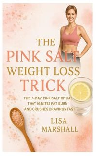 Produktbild: The Pink Salt Weight Loss Trick