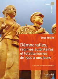 Produktbild: D&eacute;mocraties, r&eacute;gimes autoritaires et totalitarismes, de 1900 &agrave; nos