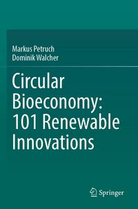 Produktbild: Circular Bioeconomy: 101 Renewable Innovations